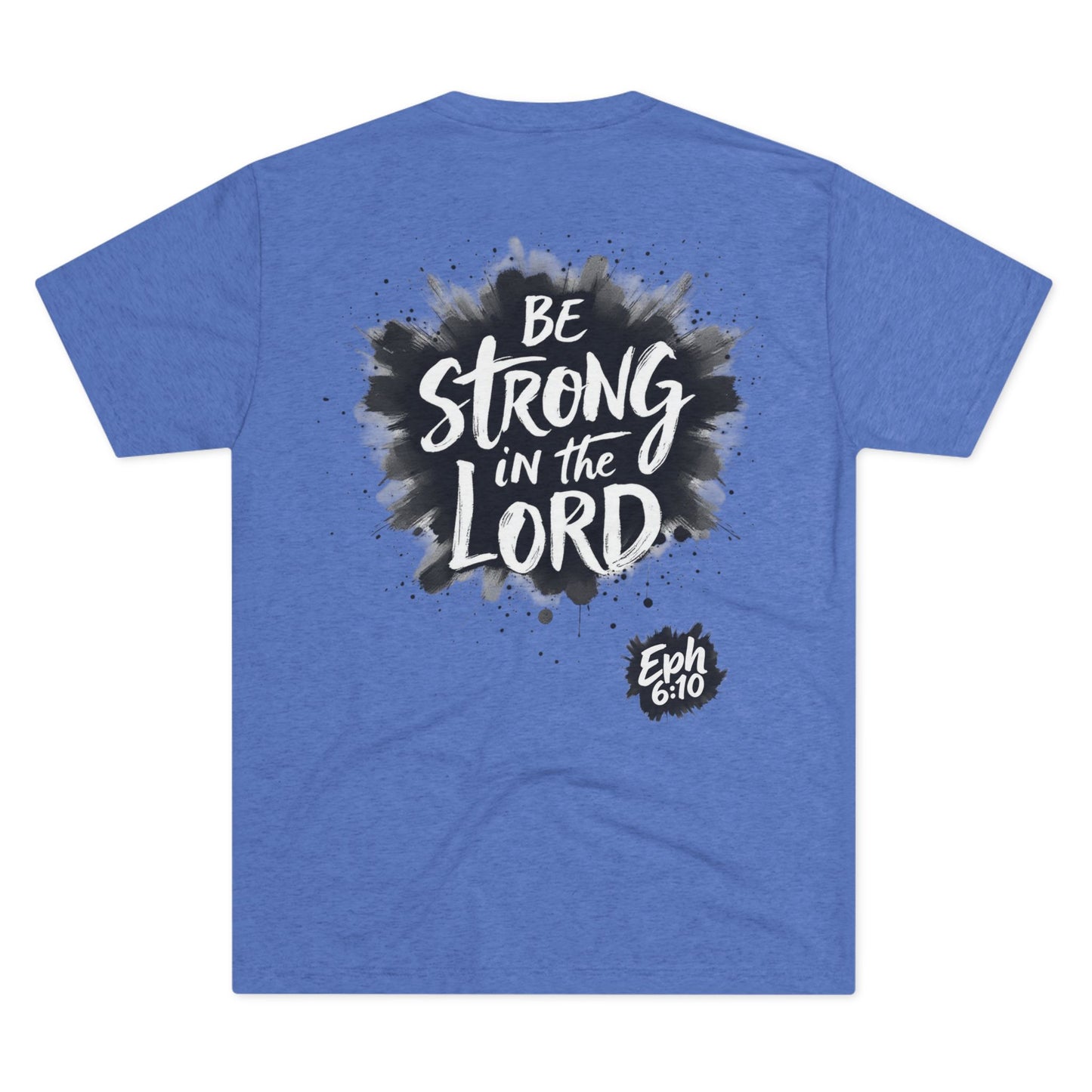 BE STRONG IN THE LORD