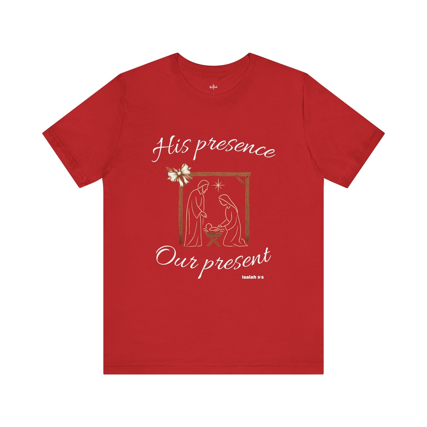 HIS PRESENCE~OUR PRESENT - Available in multiple colors!