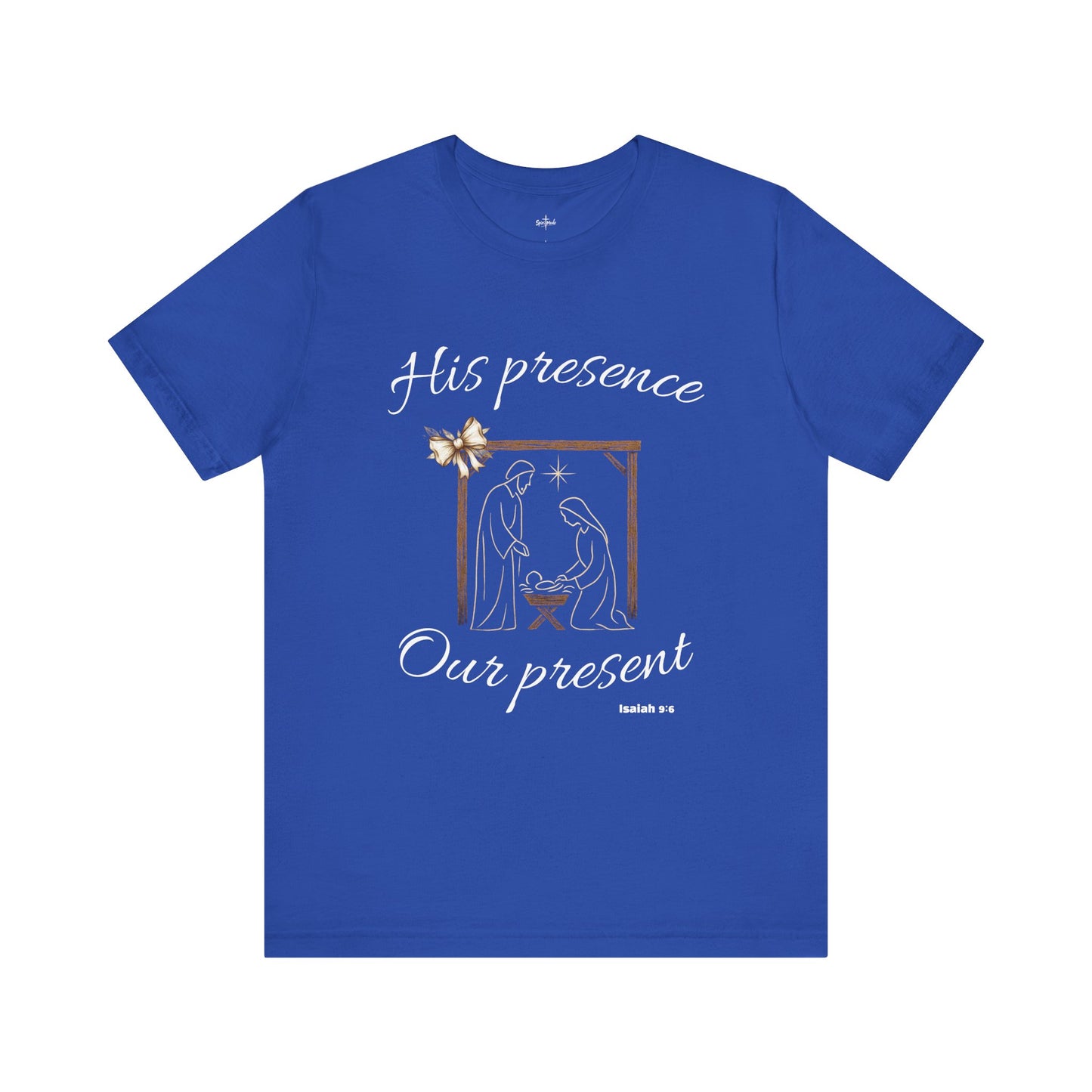 HIS PRESENCE~OUR PRESENT - Available in multiple colors!