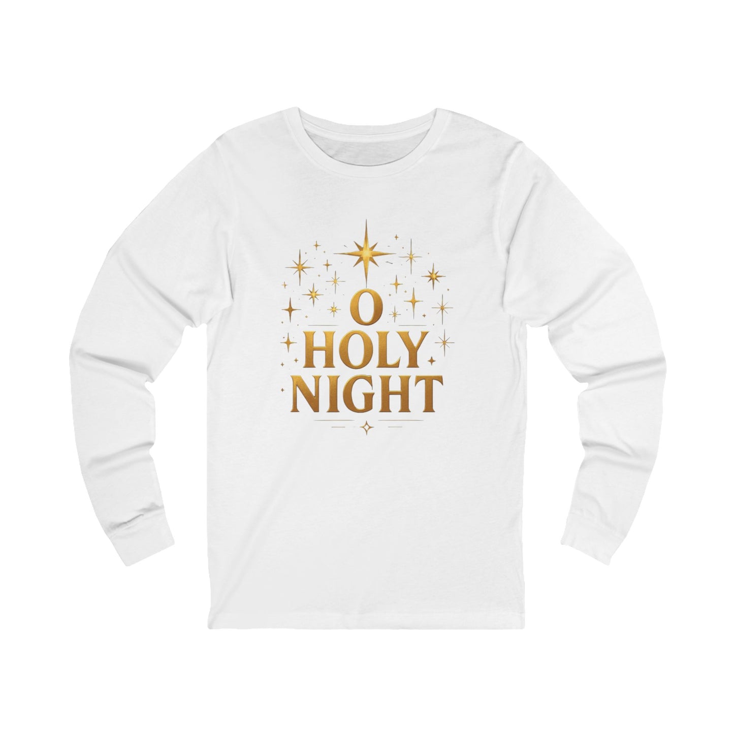 O HOLY NIGHT - Long Sleeve Tee - Grab your color!