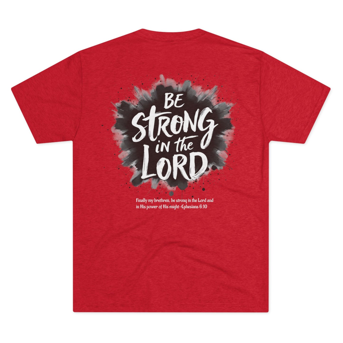 BE STRONG IN THE LORD - Grab it in your color!