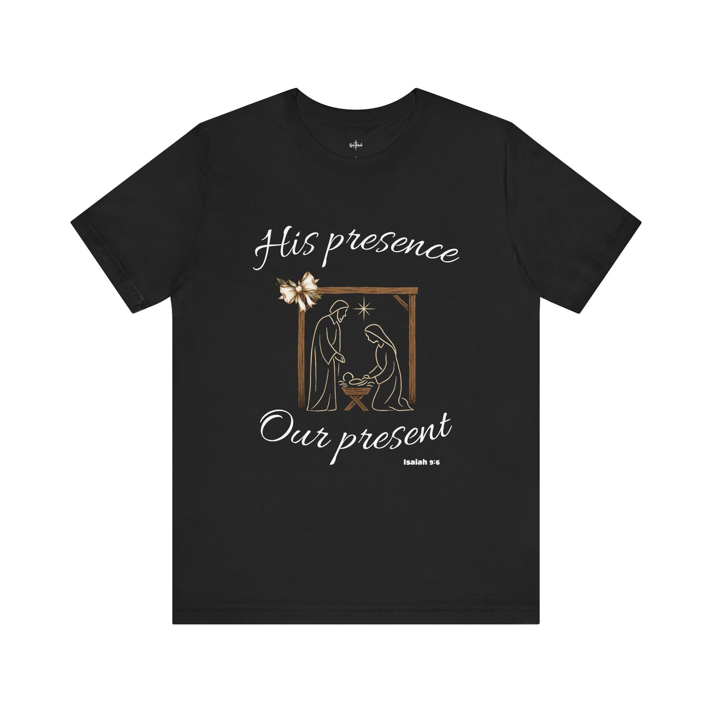 HIS PRESENCE~OUR PRESENT - Available in multiple colors!
