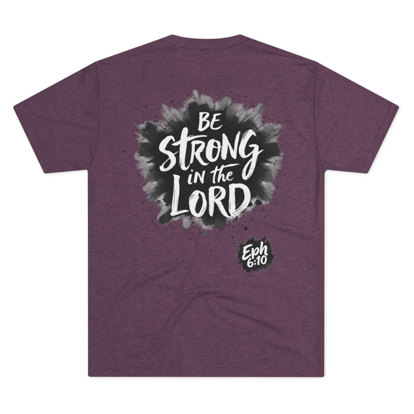 BE STRONG IN THE LORD