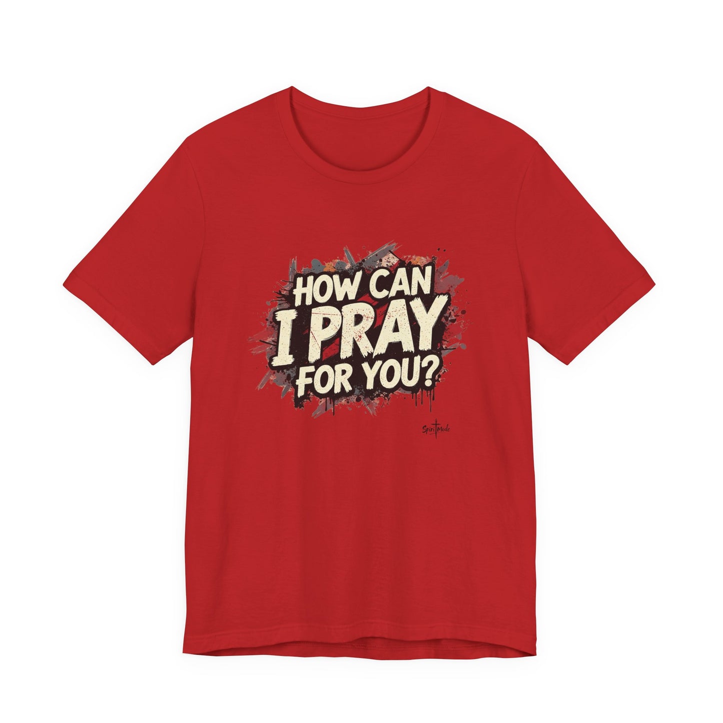 HOW CAN I PRAY FOR YOU? - Grab it in your color?