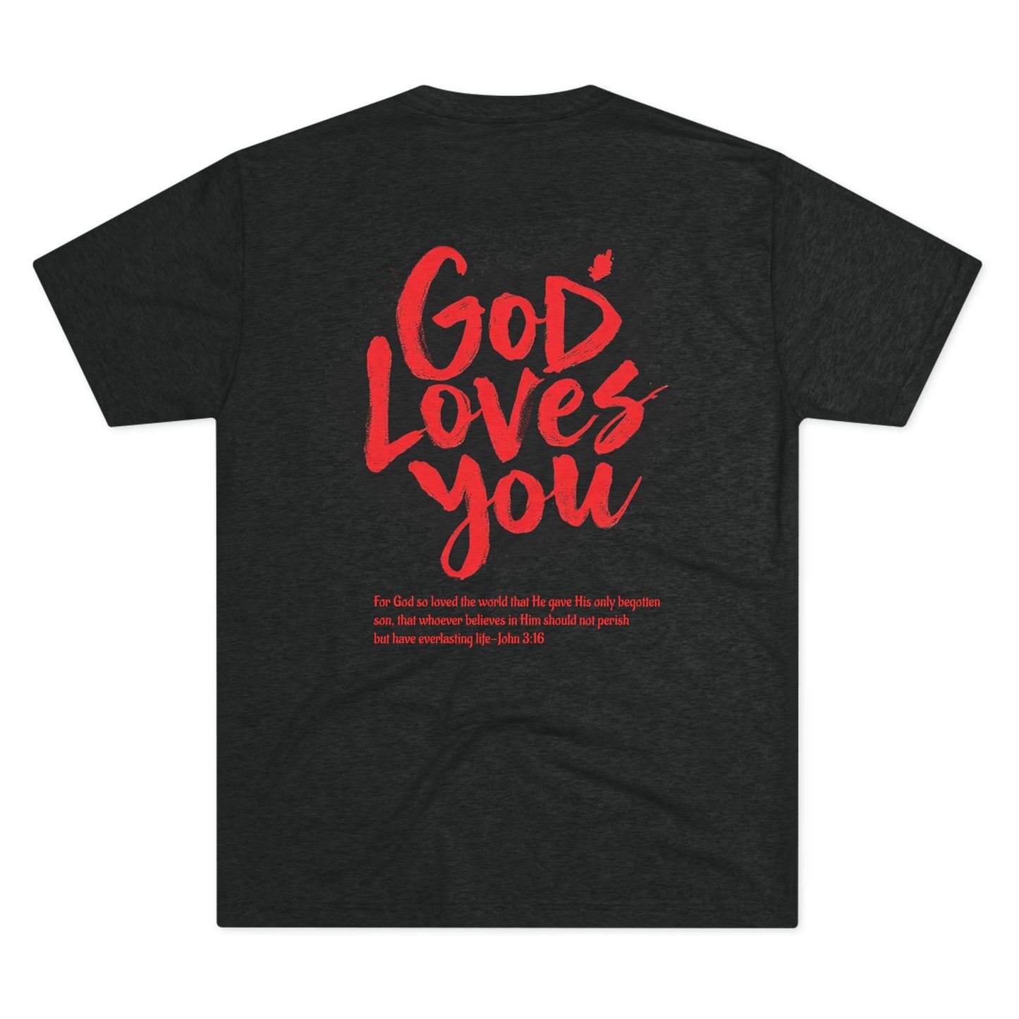 GOD LOVES YOU - Grab it in your color!