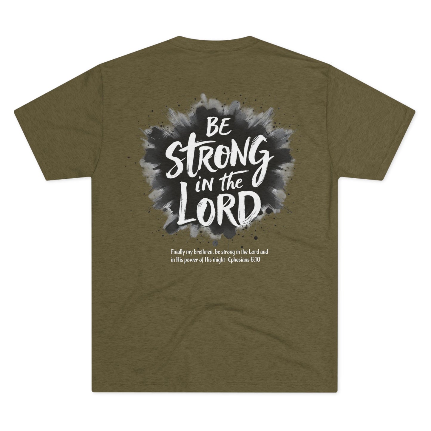 BE STRONG IN THE LORD - Grab it in your color!