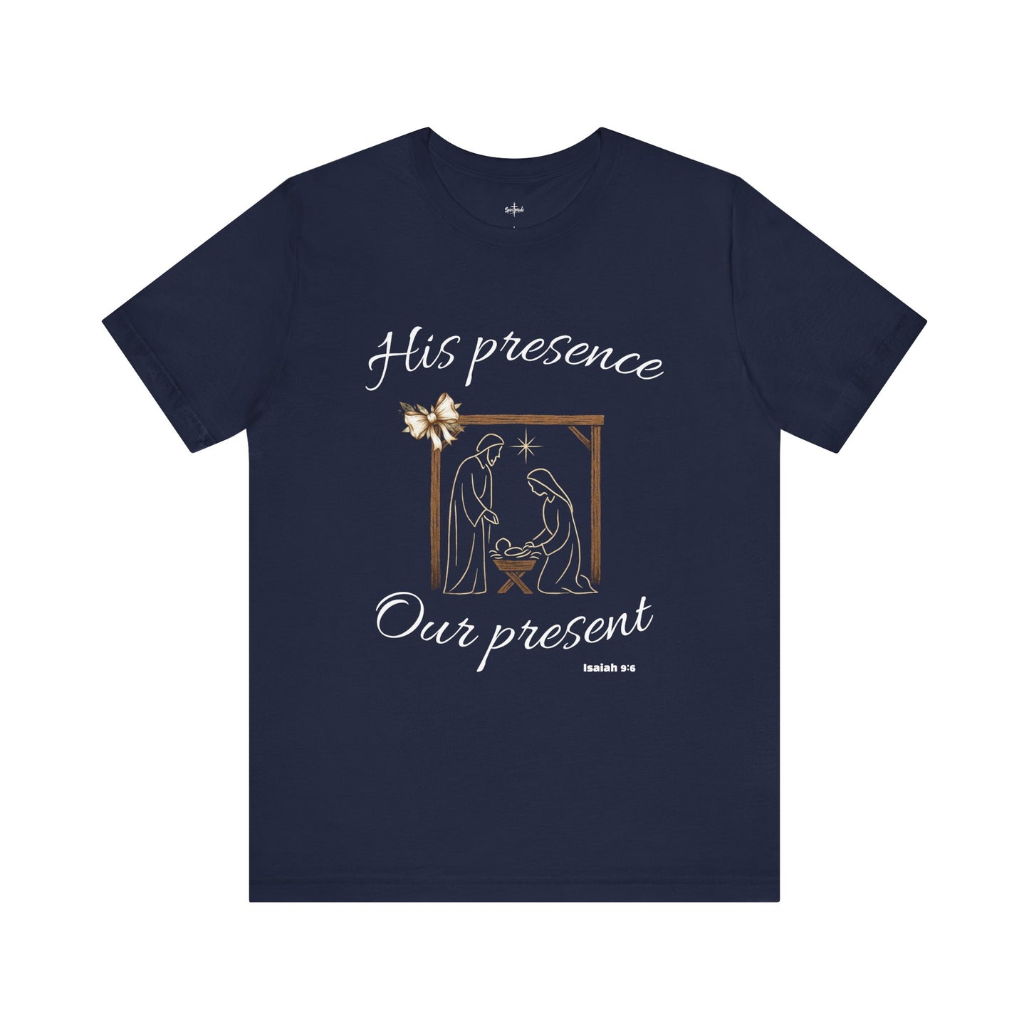 HIS PRESENCE~OUR PRESENT - Available in multiple colors!