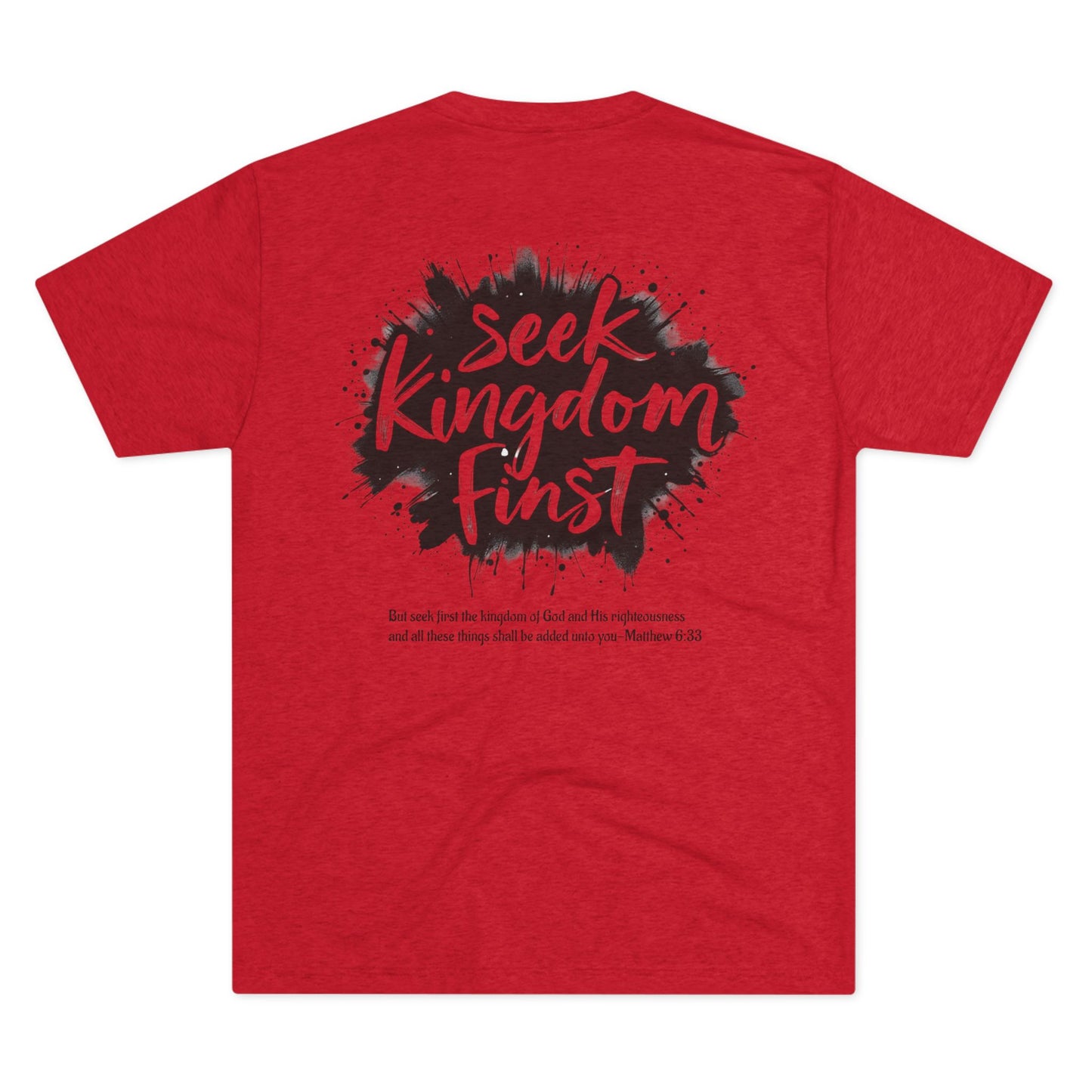 SEEK KINGDOM FIRST - Grab it in your color!