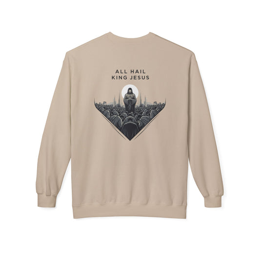 ALL HAIL KING JESUS - Grab your color! (Sweatshirt)