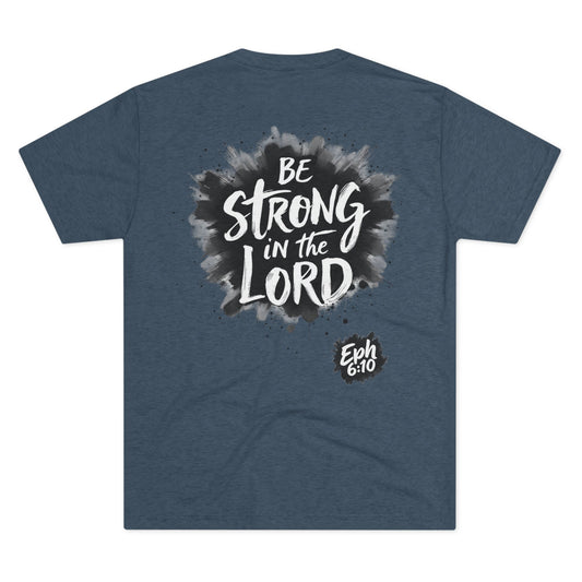 BE STRONG IN THE LORD