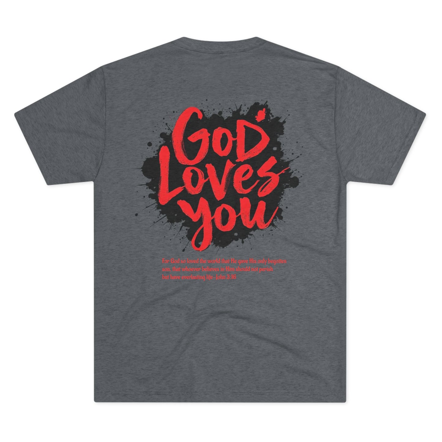 GOD LOVES YOU - Grab it in your color!