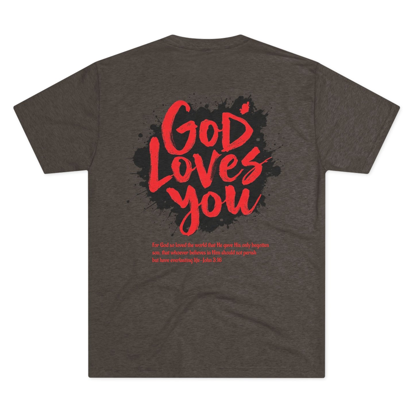 GOD LOVES YOU - Grab it in your color!