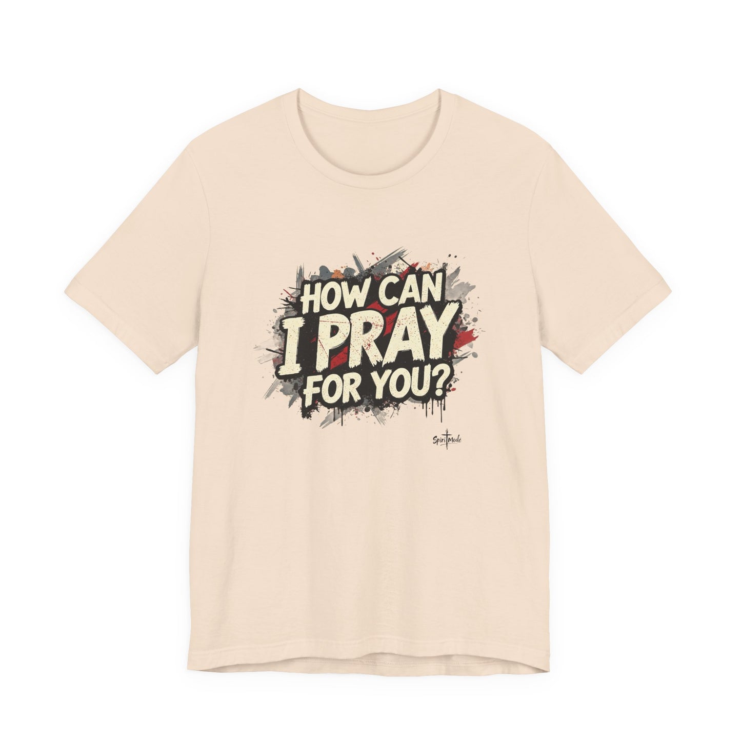 HOW CAN I PRAY FOR YOU? - Grab it in your color?