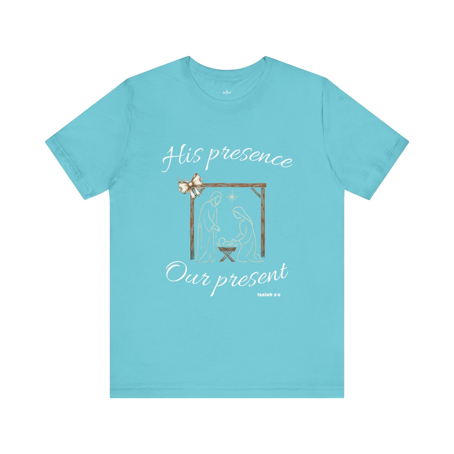 HIS PRESENCE~OUR PRESENT - Available in multiple colors!