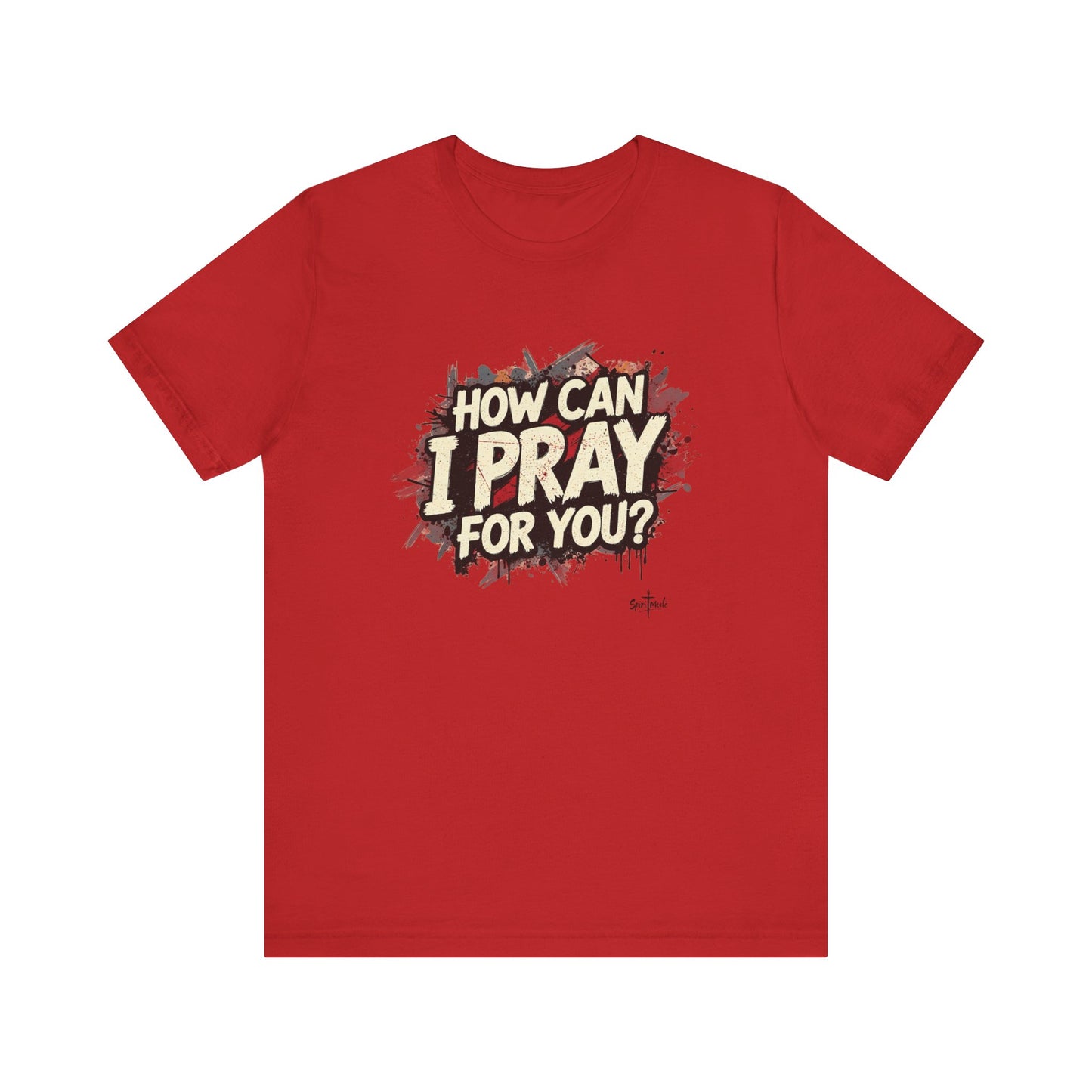 HOW CAN I PRAY FOR YOU? - Grab it in your color?