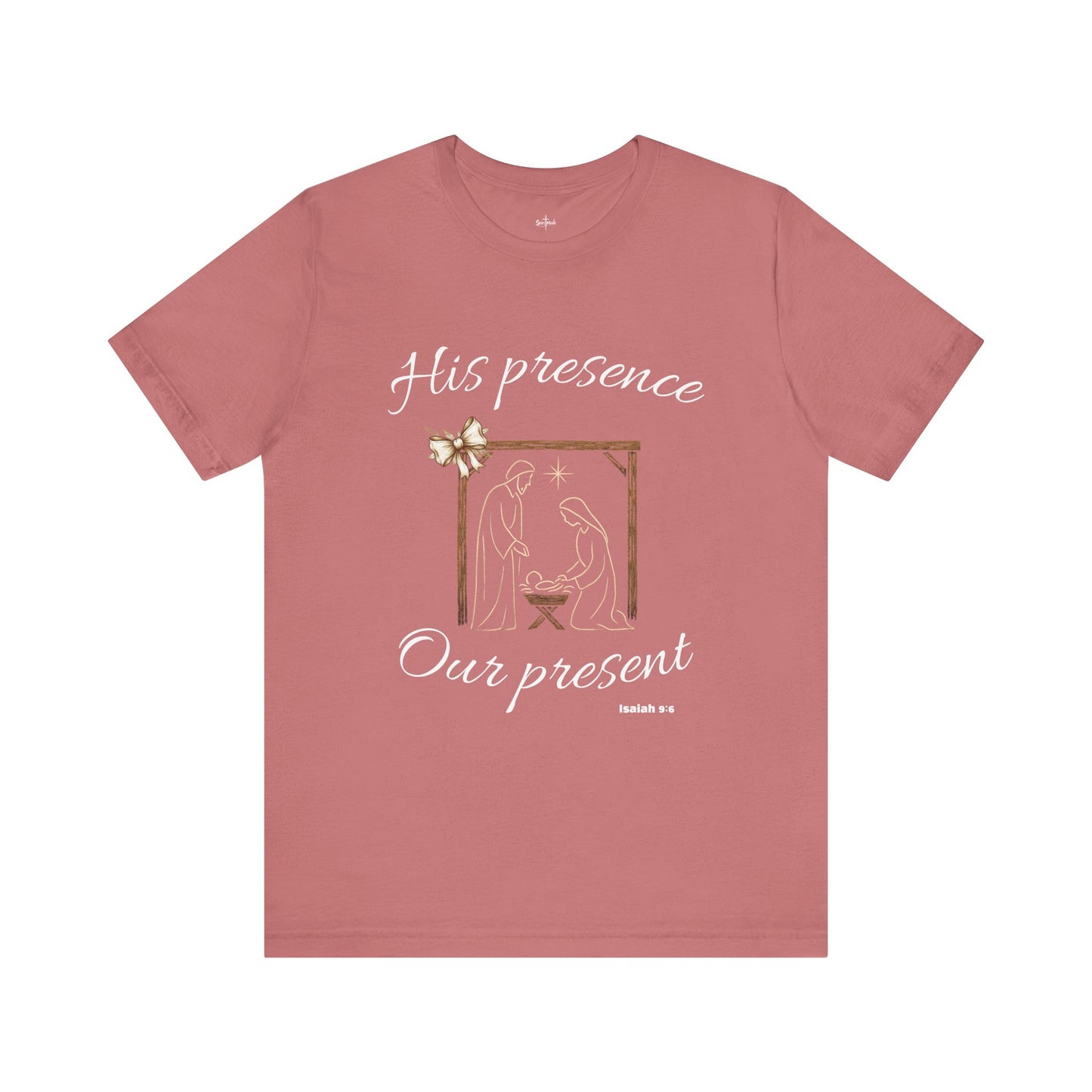 HIS PRESENCE~OUR PRESENT - Available in multiple colors!