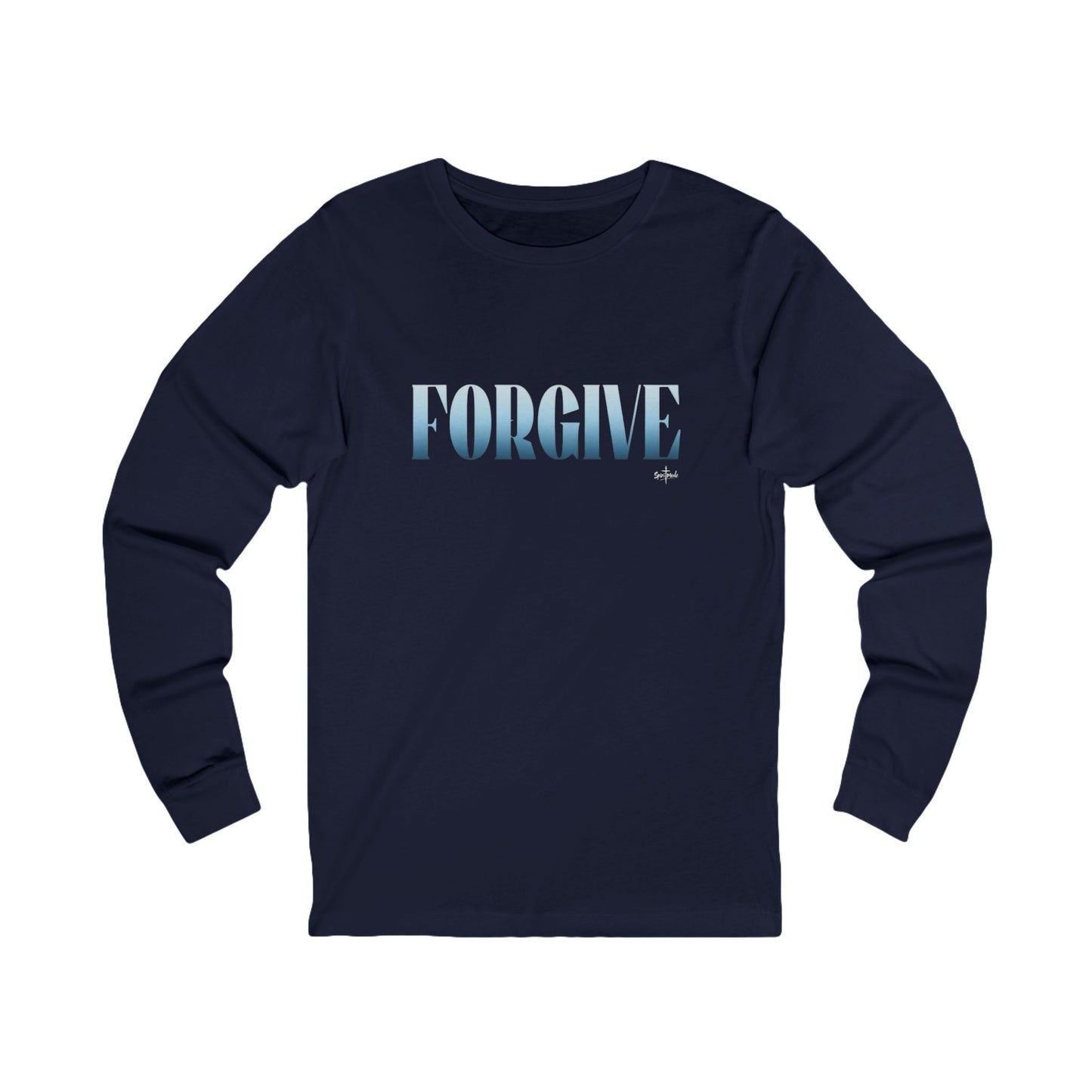 FORGIVE - Available in limited colors (Long sleeve tee)