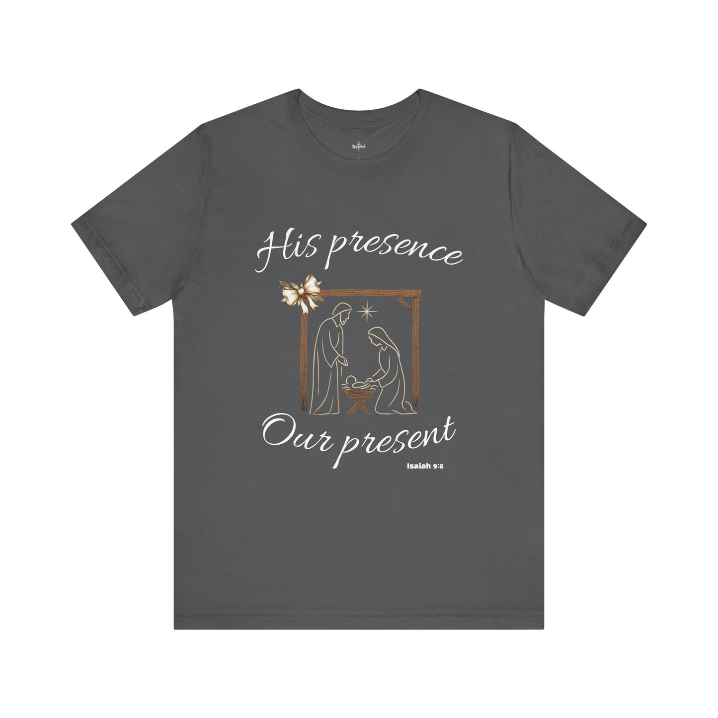 HIS PRESENCE~OUR PRESENT - Available in multiple colors!