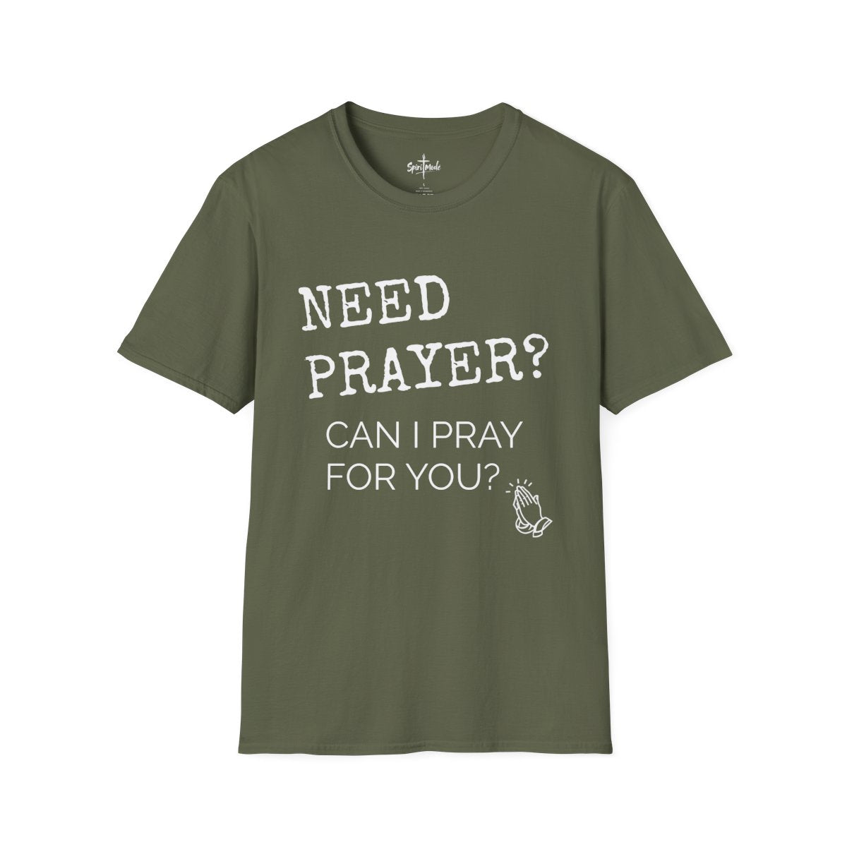 NEED PRAYER? - Available in black, red, blue and green!