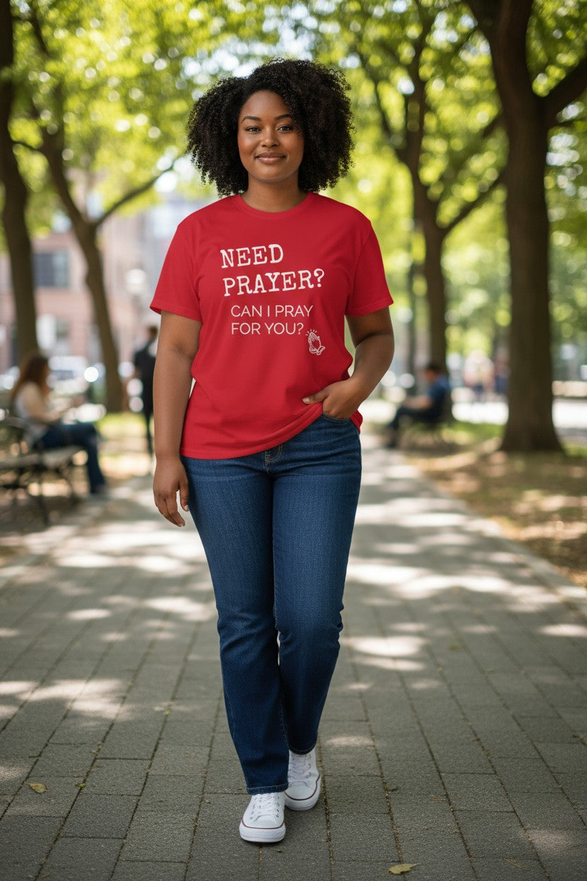 NEED PRAYER? - Available in black, red, blue and green!
